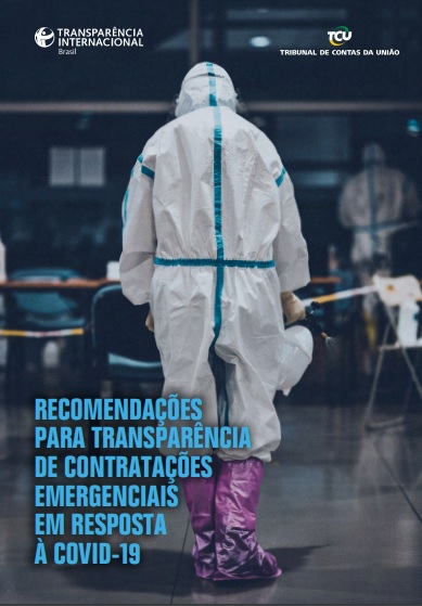 Read more about the article TCU e Transparência Internacional lançam guia de recomendações para contratações emergenciais em razão da Covid-19