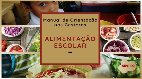 Leia mais sobre o artigo MP de Contas lança Manual de Gestão sobre Alimentação Escolar