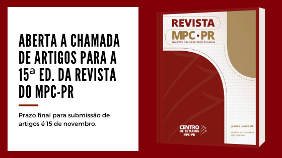 Leia mais sobre o artigo Está aberta a chamada de artigos para a 15ª edição da Revista do MPC-PR