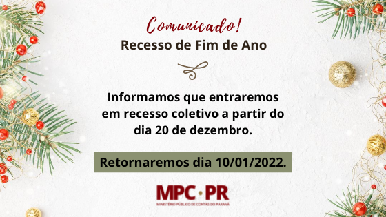 Leia mais sobre o artigo Comunicado: MP de Contas entra em recesso a partir de 20 de dezembro