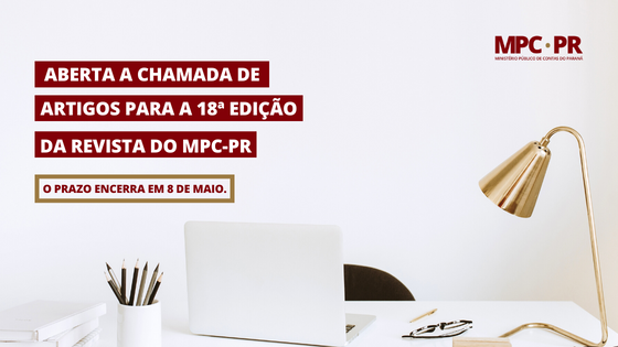 Leia mais sobre o artigo Aberta a chamada de artigos para a 18ª edição da Revista do MPC-PR