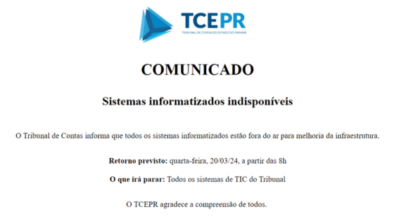 Leia mais sobre o artigo Comunicado: Sistemas informatizados do TCE-PR estão indisponíveis