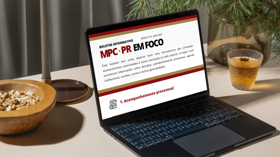 Leia mais sobre o artigo Boletim Informativo “MPC-PR em Foco” – Edição nº 54, julho/2025