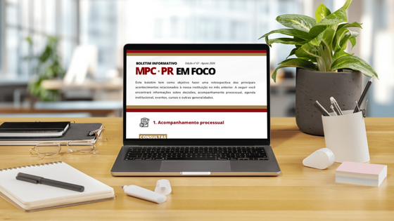 Leia mais sobre o artigo Boletim Informativo “MPC-PR em Foco” – Edição nº 67, agosto/2026