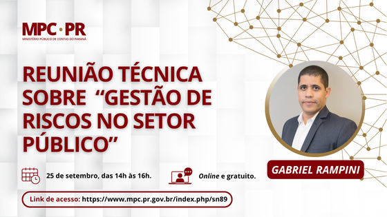 Leia mais sobre o artigo MPC-PR promove capacitação sobre gestão de riscos para fortalecer estruturas de controle interno nos municípios
